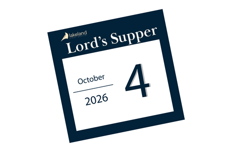 FBCL | Lord’s Supper 10/4/26